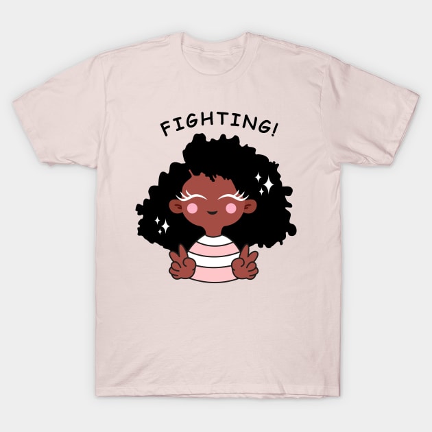 Keep fighting with black girl T-Shirt by Riczdodo